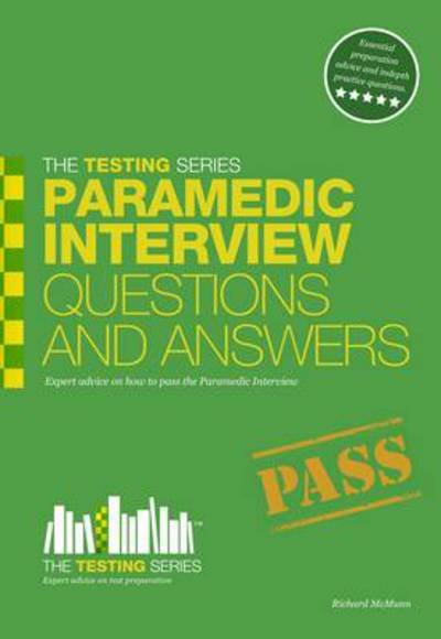 Cover for Richard McMunn · Paramedic Interview Questions and Answers - Testing Series (Taschenbuch) (2012)
