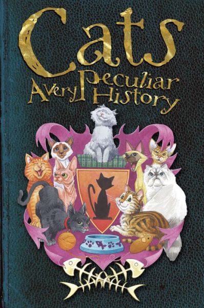 Cover for Fiona MacDonald · Cats: A Very Peculiar History - Very Peculiar History (Hardcover Book) (2013)