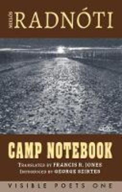 Cover for Miklos Radnoti · Camp Notebook (Paperback Book) [2 Revised edition] (2019)