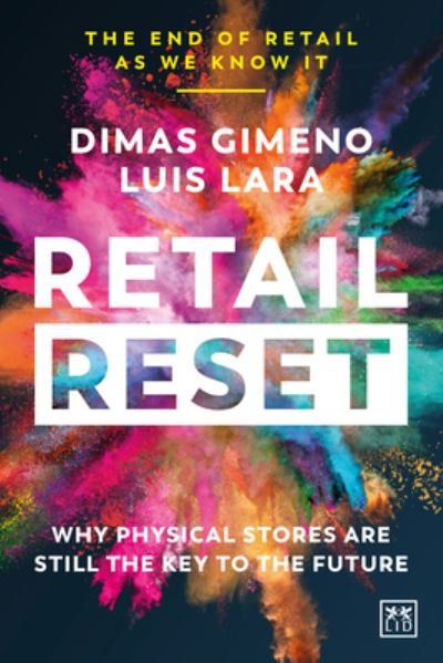 Cover for Dimas Gimeno · Retail Reset: Why physical stores are still the key to the future (Paperback Book) (2023)