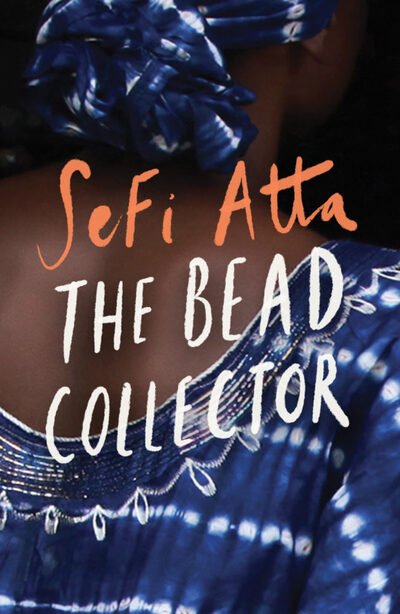 Cover for Sefi Atta · The Bead Collector (Paperback Book) (2019)