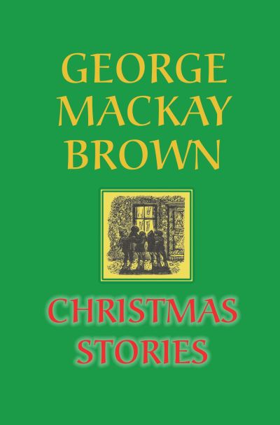 Cover for George Mackay Brown · Christmas Stories (Gebundenes Buch) (2020)