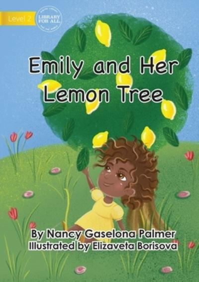 Cover for Nancy Gaselona Palmer · Emily and Her Lemon Tree (Buch) (2021)