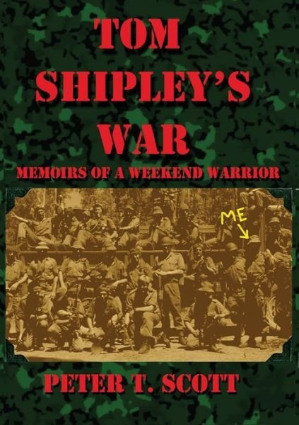 Cover for Dr Peter T Scott · Tom Shipley's War (Paperback Book) (2020)