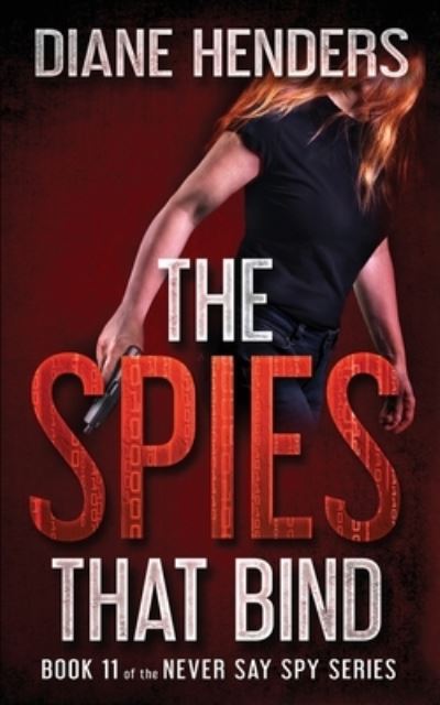 Cover for Diane Henders · The Spies That Bind (Paperback Book) (2016)