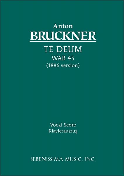 Cover for Anton Bruckner · Te Deum, WAB 45: Vocal score (Taschenbuch) [1886 Vers, Schalk edition] (2010)