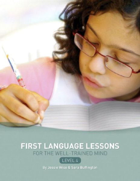 Cover for Jessie Wise · First Language Lessons Level 4: Instructor Guide - First Language Lessons (Paperback Book) (2009)