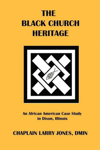 Cover for Larry Jones · The Black Church Heritage (Paperback Book) (2009)