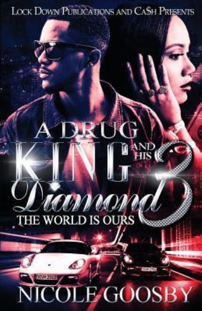 Cover for Nicole Goosby · A Drug King and His Diamond 3 (Paperback Book) (2018)