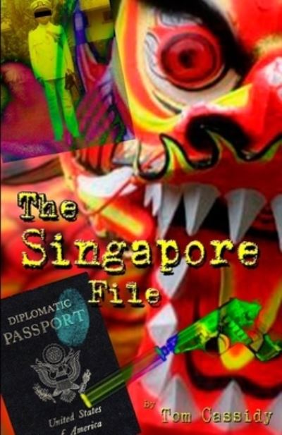 Cover for Tom Cassidy · The Singapore File (Paperback Book) (2019)