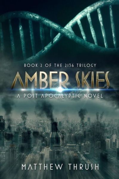 Cover for Matthew Thrush · Amber Skies (Pocketbok) (2017)