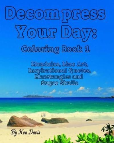 Cover for Ken Davis · Decompress your Day (Paperback Book) (2017)