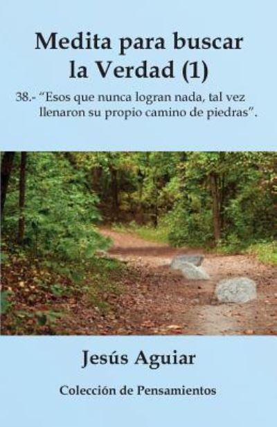 Cover for Jesus Aguiar · Medita Para Buscar La Verdad (1) (Paperback Book) (2017)