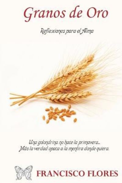 Cover for Francisco Flores · Granos de Oro (Paperback Book) (2017)