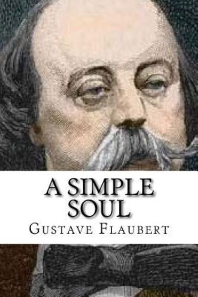 Cover for Gustave Flaubert · A Simple Soul (Pocketbok) (2017)