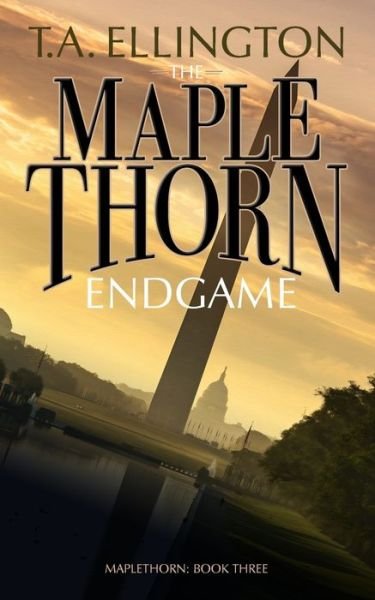 Cover for T a Ellington · The Maplethorn Endgame (Paperback Book) (2018)