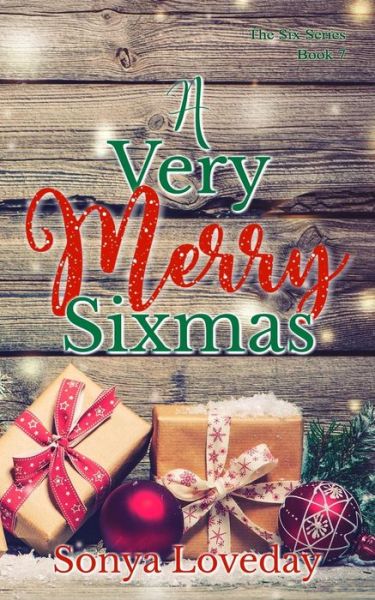 Cover for Sonya Loveday · A Very Merry Sixmas (Paperback Book) (2017)