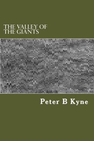 Cover for Peter B Kyne · The Valley of the Giants (Paperback Bog) (2017)