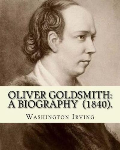 Cover for Washington Irving · Oliver Goldsmith (Paperback Bog) (2018)
