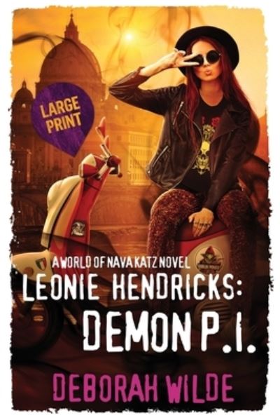 Cover for Deborah Wilde · Leonie Hendricks: Demon P.I.: Large Print Edition - Nava Katz (Paperback Book) (2020)