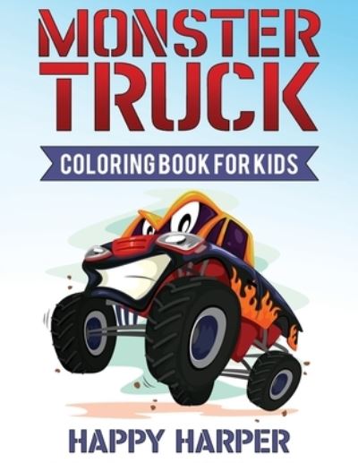 Monster Truck Coloring Book - Harper Hall - Książki - CBAB Press - 9781989543344 - 5 października 2019