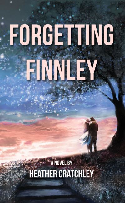 Cover for Heather Cratchley · Forgetting Finnley (Book) (2023)