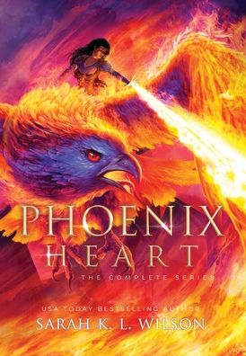 Cover for Sarah K. L. Wilson · Phoenix Heart (Book) (2022)