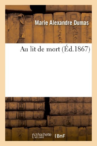 Cover for Dumas-m · Au Lit De Mort (Paperback Book) [French edition] (2013)