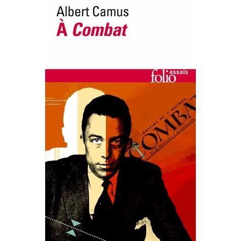 Cover for Albert Camus · Camus a Combat. Editoriaux et articles 1944-1947 (Taschenbuch) (2013)