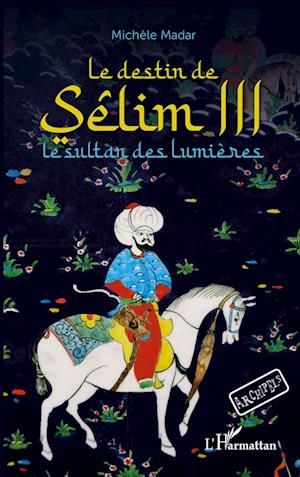 Cover for Michèle Madar · Le destin de Sêlim III (Paperback Book) (2020)