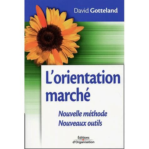 L'orientation marche - David Gotteland - Books - Eyrolles Group - 9782708132344 - 2005