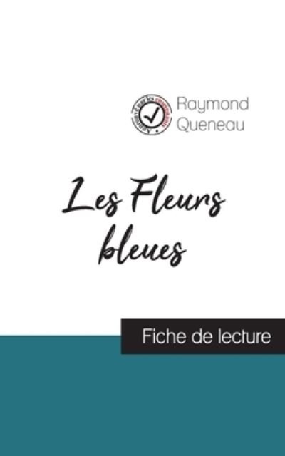 Cover for Raymond Queneau · Les Fleurs bleues de Raymond Queneau (fiche de lecture et analyse complete de l'oeuvre) (Taschenbuch) (2021)
