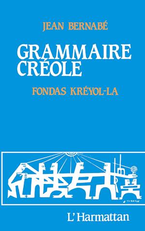 Cover for Jean Bernabé · Grammaire créole (Paperback Book) (2021)