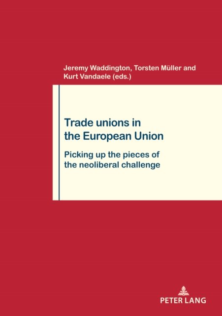 Cover for Trade Unions in the European Union - Travail et Societe / Work and Society (Paperback Book) [New edition] (2023)