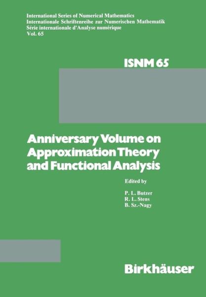 Cover for P. L. Butzer · Anniversary Volume on Approximation Theory and Functional Analysis - International Series of Numerical Mathematics (Paperback Book) [Softcover reprint of the original 1st ed. 1984 edition] (2014)