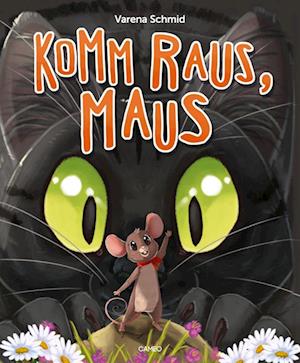 Komm raus, Maus - Varena Schmid - Books - Cameo Verlag - 9783039510344 - September 11, 2023