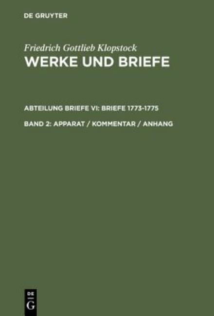 Werke.Abt.Brie.1773-1775.6 - Klopstock - Böcker - De Gruyter - 9783110167344 - 18 december 2000