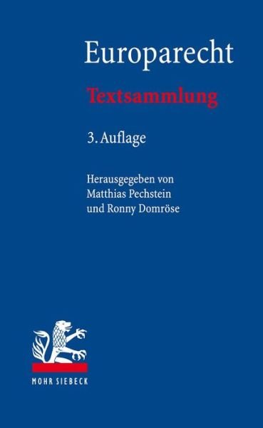 Europarecht: Textsammlung -  - Boeken - Mohr Siebeck - 9783161561344 - 24 april 2018