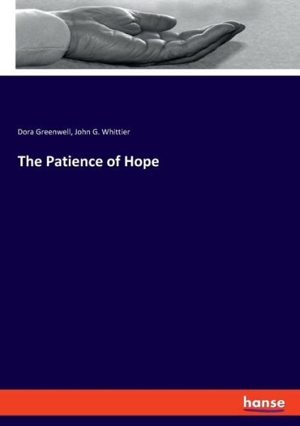 The Patience of Hope - Greenwell - Boeken -  - 9783348023344 - 28 december 2020