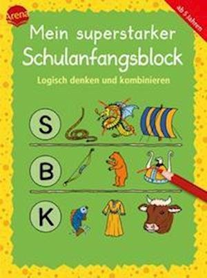 Cover for Katrin Merle · Mein superstarker Schulanfangsblock. Logisch denken und kombinieren (Buch) (2023)