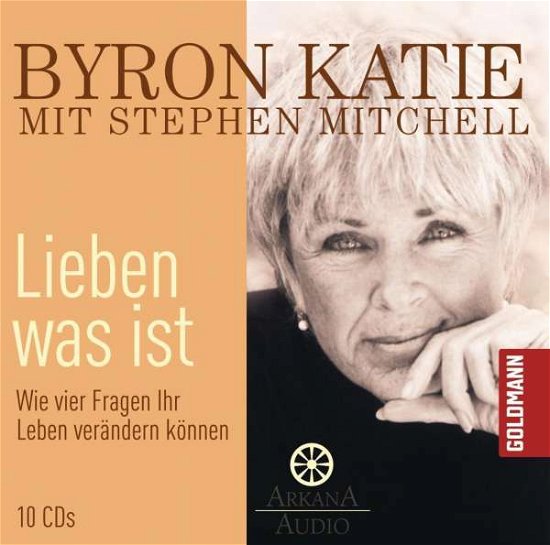 Cover for Katie, Byron; Mitchell, Stephe · CD Lieben was ist (CD)
