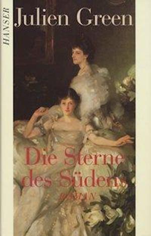 Cover for Julien Green · Die Sterne des Südens (Inbunden Bok) (1990)