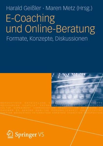 Cover for Harald Gei Ler · E-Coaching Und Online-Beratung: Formate, Konzepte, Diskussionen (Paperback Book) [2012 edition] (2012)