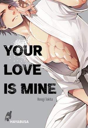 Cover for Honoji Tokita · Your Love Is Mine (Paperback Bog) (2021)