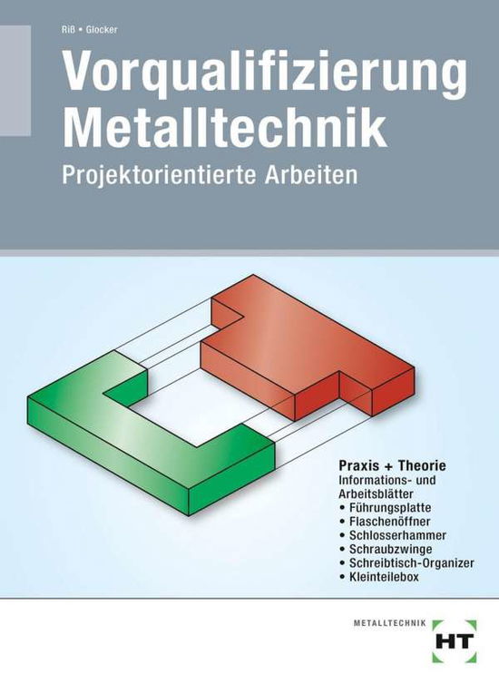 Vorqualifizierung Metalltechnik - Riß - Libros -  - 9783582030344 - 