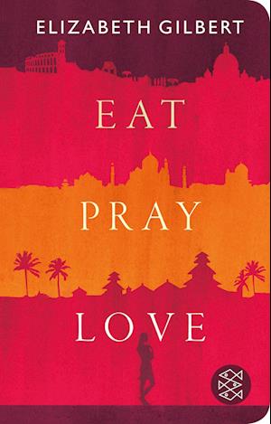 Cover for Elizabeth Gilbert · Gilbert:eat, Pray, Love (Book)