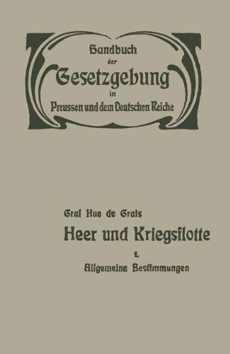 Cover for Hue De Grais · Heer Und Kriegsflotte: Allgemeine Bestimmungen (Pocketbok) [Softcover Reprint of the Original 1st 1904 edition] (1904)