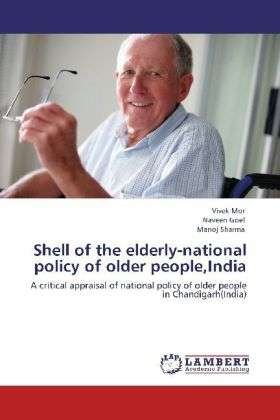 Shell of the elderly-national polic - Mor - Bøger -  - 9783659123344 - 17. maj 2012