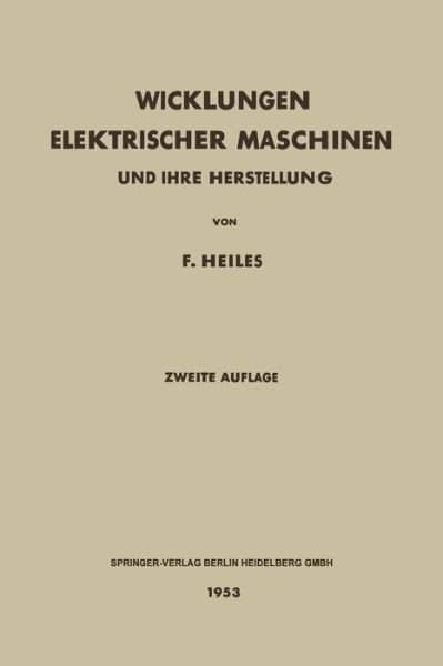 Cover for F Heiles · Wicklungen Elektrischer Maschinen: Und Ihre Herstellung (Pocketbok) (2014)