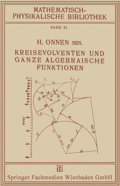 Cover for H.  Onnen Sr. · Kreisevolventen und Ganze Algebraische Funktionen - Mathematisch-physikalische Bibliothek (Paperback Book) (1923)
